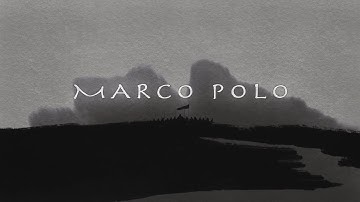 Intro Sequence Marco Polo