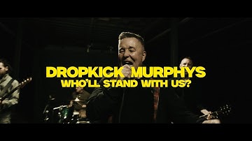 Dropkick Murphys "Who'll Stand With Us?" Music Video