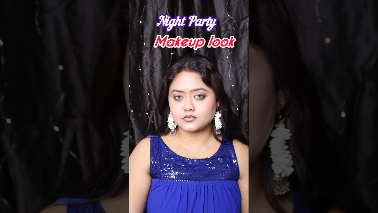 || Night Party Makeup Look ||