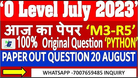 M3R5 आज ये question आये थे EXAM ME JULY 2023 PYTHON 20 AUGUST O Level July-August Paper Solution