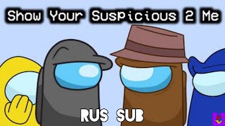 Show Your Suspicious 2 Me (с рус суб) | Mr. Vadrik