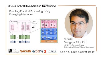 EFCL & SAFARI Live Seminar - Enabling Practical Processing Using Emerging Memories