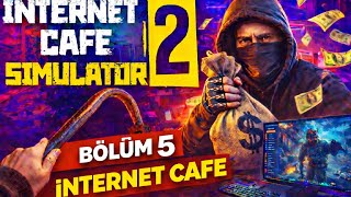 KARŞI DÜKKANI SATIN ALIYORUM | İNTERNET CAFE SİMÜLATÖR | BÖLÜM 5