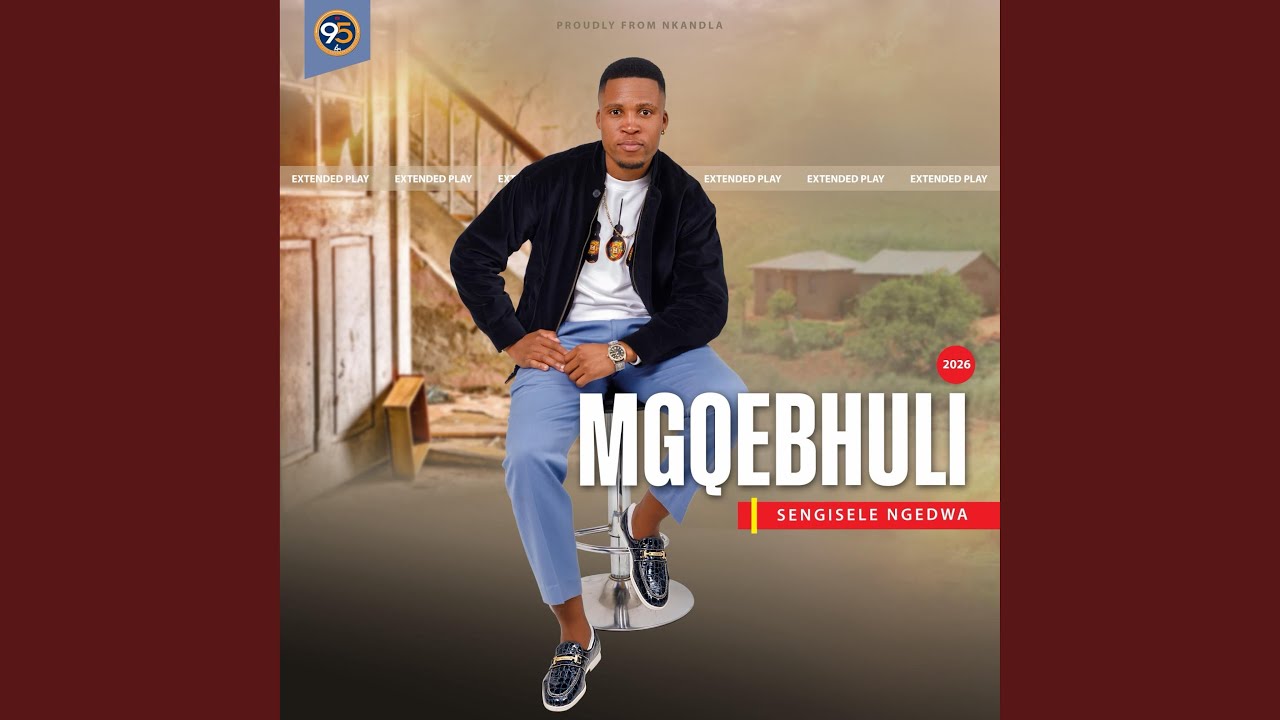 Mgqebhuli - SENGISELE NGEDWA