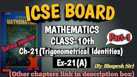 TRIGONOMETRICAL IDENTITIES || EX-21(A) || PART-1 || CL-10TH ICSE || SELINA CONCISE@ProblemsBeater