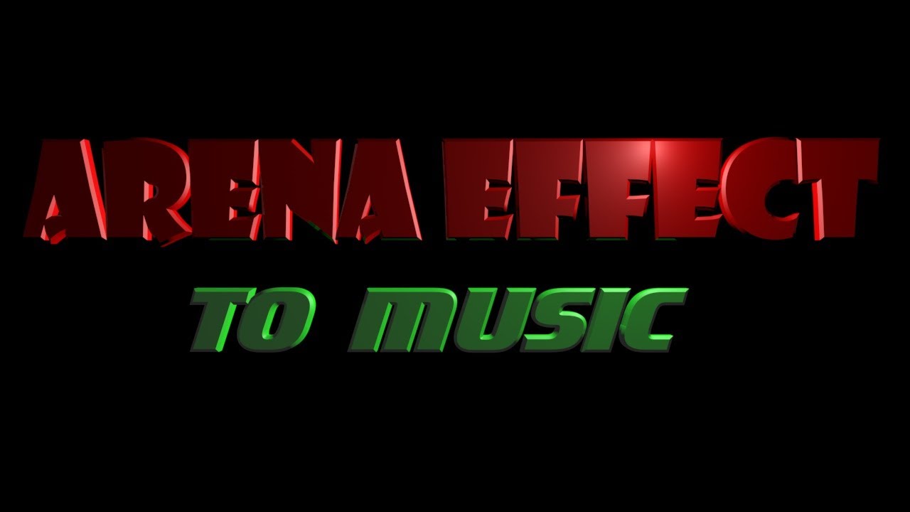 How To Add Arena Effects To Songs