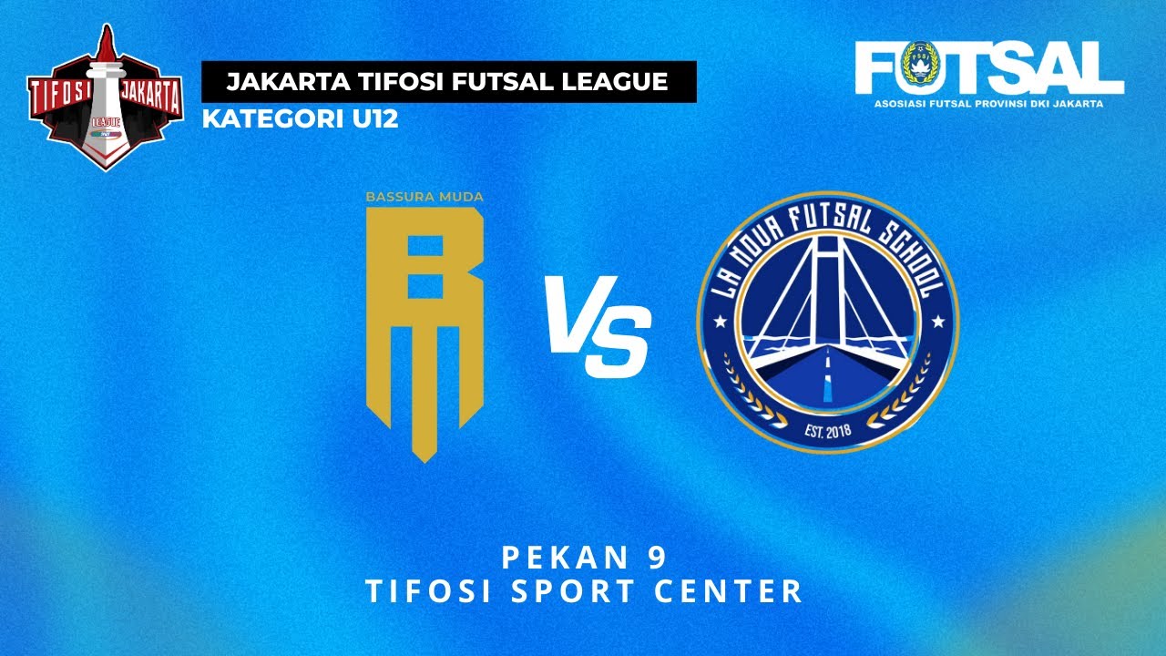 JAKARTA TIFOSI FUTSAL LEAGUE | U-12 | GRUP A | SF BASSURA VS LA NOVA FS