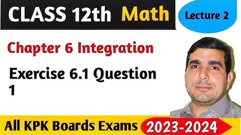 Integration of algebraic Functions | Exercise 6.1 Questions 1 complete| chapter 6 integration