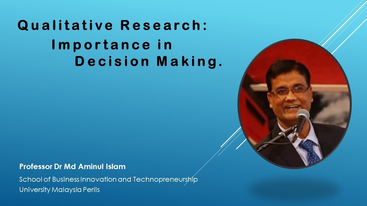 effect of qualitative research in decision making