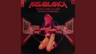 Video thumbnail of "Kasablanca - Hold Me Close (Vintage Culture Remix)"
