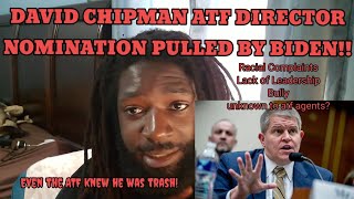 David Chipman Nomination Pulled!! Plus more about him you didn't know!