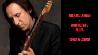 Michael Landau - Worried Life Blues Lesson Live 2006 - Cover & Lesson