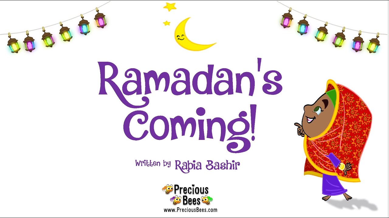 Ramadans Coming Ramadan Song For Kids Youtube