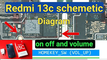 Redmi 13c Schemetic diagram// Redmi 13c power key Schemetic Full way// On off Problem 13C Full way