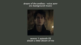 Dream Of The Endless Voice Asmr - The Sandman 1X03