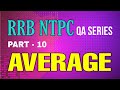 RRB NTPC QA SERIES (MALAYALAM) II PART 10 II AVERAGE