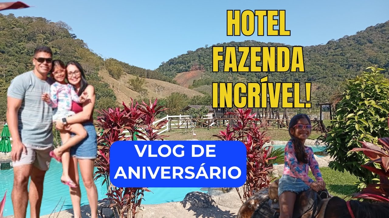 VLOG VIAGEM | COMEMOREI MEU ANIVERSÁRIO EM  UM HOTEL FAZENDA INCRÍVEL! 🎂🐴✨