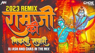 रामजी की निकली सवारी Dj | Ram Ji Ki Nikli Sawari | Drop Mix | DJ Ash X Chas In The Mix | Ram Navami