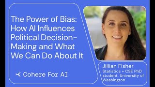 Jillian Fisher - The Power of Bias: How AI Influences Political Decision-Making ...