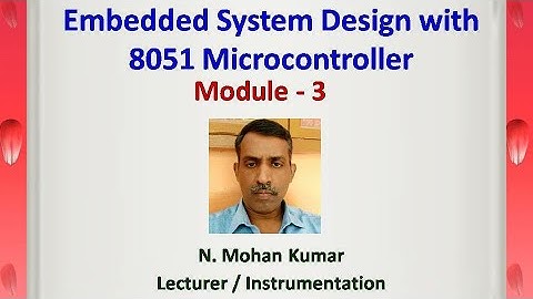 Embedded system Design with  8051 Microcontroller Module 3