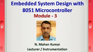 Embedded system Design with  8051 Microcontroller Module 3