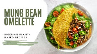 MUNG BEAN OMELETTE | Easy plant based vegan egg alternative #blackhistorymonth