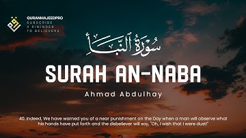 ❤😍 Ahmad Abdulhay  (احمد عبد الحي ) | Surah An-Naba (سوره النبا) 😍❤