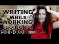 How to Write with a Full-time Job (or School) (or Life in General)