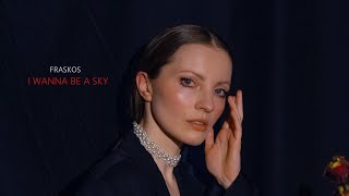 Fraskos I Wanna Be A Sky Album What Is Your Place In This Universe?