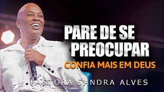 Impossível Você Não Mudar De Vida Com Essa Pregação Pastora Sandra Alves
