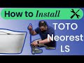 How To Install The TOTO Neorest LS Step By Step Instructions 