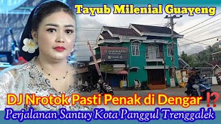 Tayub Dj Nrotok Modern perjalanan Santai Kota Panggul Jls Trenggalekpacitan