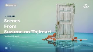 blender 32scene Of Suzume No Tojimari  Animation  Shorts