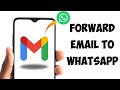 How To Forward Email To Whatsapp!