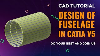 LAYOUT OF TYPICAL FUSELAGE STRUCTURE (WIREFRAME WORKBENCH)