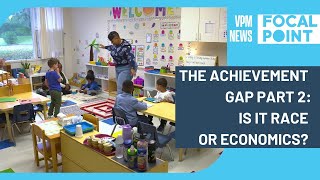 The Achievement Gap Part 2: Is it Race or Economics?
