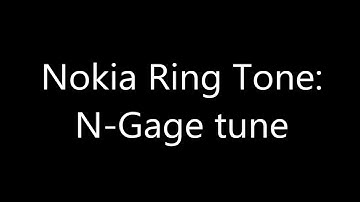Nokia ringtone - N-Gage tune