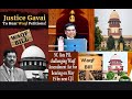 Ep.1342 / GOOD DECISION OF RETIRING CJI SANJIV KHANNA & WELCOME TO NEW CJI B.R GAVAI : Naeem (APP)
