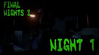 FINAL NIGHTS 3: NIGHTMARES AWAKEN | NIGHT 1