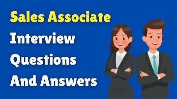 Sales Associate Interview Questions And Answers