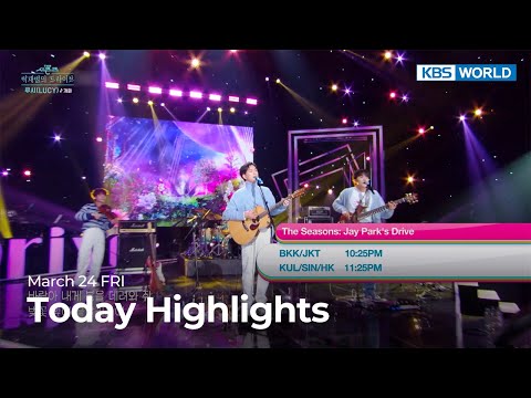 (Today Highlights) March 24 FRI :The Seasons: Jay <strong>Park</strong>&amp;#39;s <strong>Drive</strong> and more | KBS WORLD TV