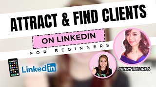 HOW TO ATTRACT AND FIND CLIENTS ON LINKEDIN MINI TRAINING (Part 2) [CC English Subtitle]
