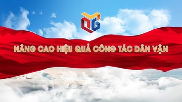 Nâng cao hiệu quả công tác dân vận