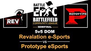 BF1 BCL 5v5 DOM Semifinal REV vs AURA