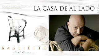 Video thumbnail of "Juan Carlos Baglietto - La casa de al lado (Videolyric)"