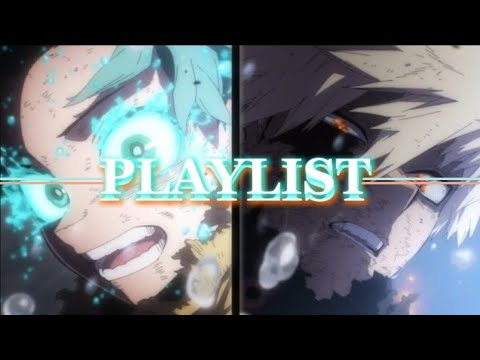 🔥이건 모두가 최고의 히어로가 되기까지의 이야기다. / [PLAYLIST] M.H.A