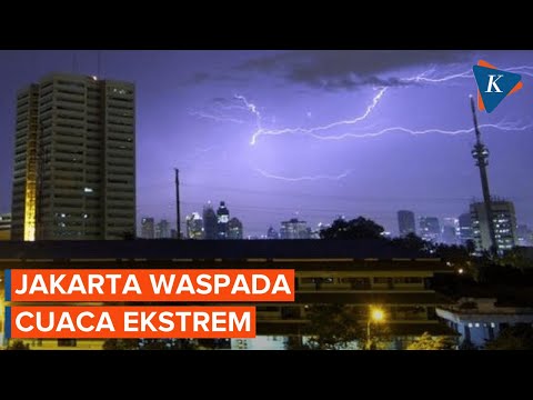 Waspada! Cuaca Ekstrem Ancam Wilayah Jabodetabek