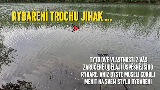 Tyto dvě vlastnosti z vás zaručeně udělají úspěšnějšího rybáře. A nemusíte nic měnit ani kupovat!