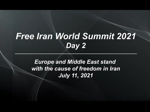 Highlights: Free Iran World Summit 2021, Day 2 - Europe – Arab World Stand with the Resistance