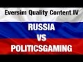 Eversim quality content iv  the russians invade politicsgaming